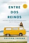 Entre dos reinos. Historia de una vida interrumpida por la leucemia