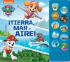 Paw Patrol. ¡Tierra, Mar y Aire!