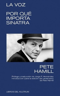 La voz. Por qué importa Sinatra