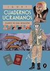 Cuadernos Ucranianos. Diario de una invasión