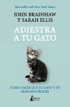 Adiestra a tu gato: Una guía práctica para que tú y tu gato seáis más felices