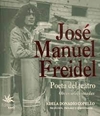 José Manuel Freidel. Poeta del teatro