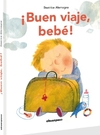 ¡Buen viaje, bebé!