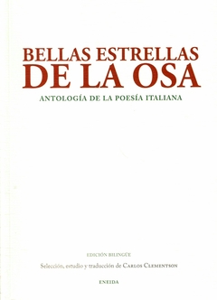 Bellas estrellas de la Osa. Antología de la poesía italiana