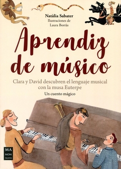 Aprendiz de música. Clara y David descubren el lenguaje musical con la musa Euterpe