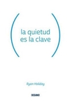 La quietud es la clave