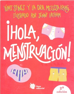 ¡Hola, menstruación!
