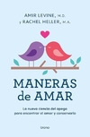 Maneras de amar. La nueva ciencia del apego para encontrar el amor y conservarlo