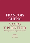 Vacío y plenitud. El lenguaje de la pintura china