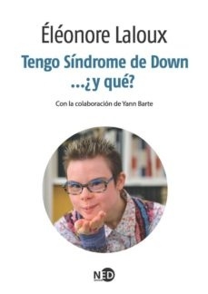 Tengo síndrome de Down ... ¿y qué?