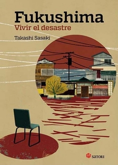 Fukushima vivir el desastre