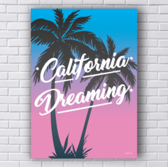 Placa California dreaming
