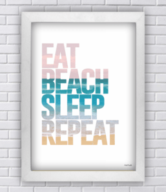 Quadro praia eat beach sleep repeat