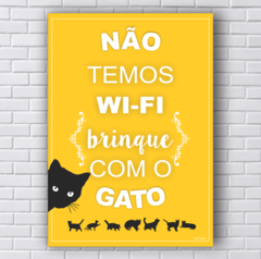 Placa não temos wi-fi brinque com o gato