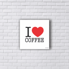 Placa I love coffee