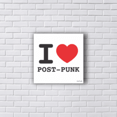 Placa I LOVE POST-PUNK