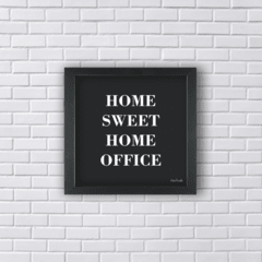 HOME SWEET HOME OFFICE (Ref:P163|V131|AV109)
