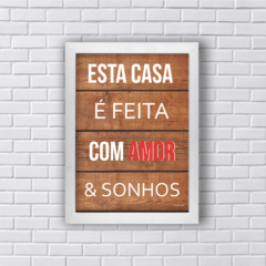 Quadro Casa feita com amor e sonhos