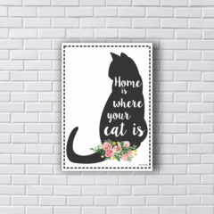 Placa HOME IS WHERE YOUR CAT IS