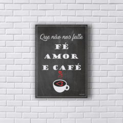 Placa FÉ AMOR E CAFÉ