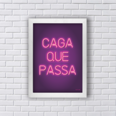 Quadro Decorativo Caga que passa