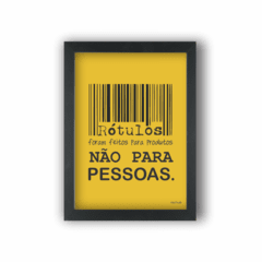 Quadro RÓTULOS NÃO SÃO PARA PESSOAS