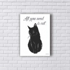 Placa ALL YOU NEED IS BLACK CAT