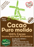 CACAO PURO MOLIDO - EL MOLINO VERDE