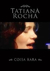 Tatiana Rocha Coisa Rara Dvd Original