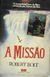 Livro A Missão Robert Bolt