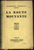 Livro La Route Mouvante Germaine Acremant