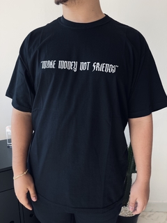 Camiseta Make Money Not Friends - Street Apparel