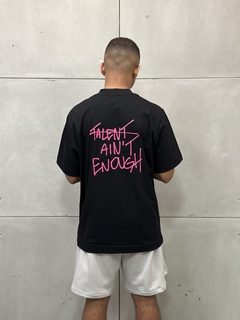 Camiseta Oversized Talent Ain't Enough - Preta - Street Apparel