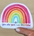 Sticker You are your own rainbow