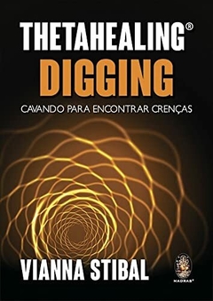 Livro ThetaHealing Aprofundando no Digging