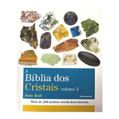 A Bíblia dos Cristais (Judy Hall) Volume 3