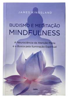 BUDISMO E MEDITAÇÃO MINDFULNESS