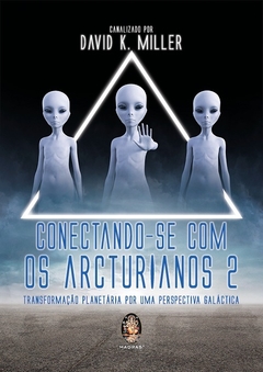Livro Conectando-se com os Arcturianos 2