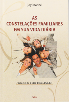 As Constelações Familiares em Sua Vida Diária