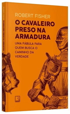 Livro O Cavaleiro Preso na Armadura