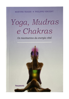 Yoga, Mudras e Chakras