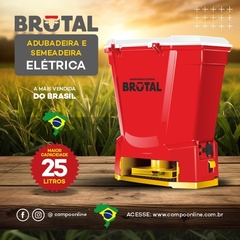 ADUBADEIRA E SEMEADEIRA ELÉTRICA 25 LITROS AB001 - BRUTAL - comprar online