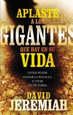 Aplaste A Los Gigantes Que Hay En Su Vida - comprar online