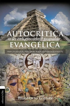 Autocrítica A La Religiosidad Popular Evangélica - comprar online