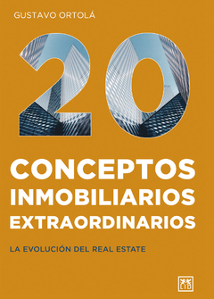 20 Conceptos inmobiliarios extraordinarios - LID EDITORIAL