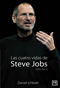 Las cuatro vidas de Steve Jobs