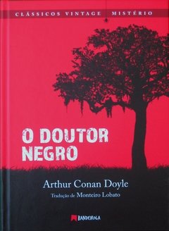 O DOUTOR NEGRO de Arthur Conan Doyle