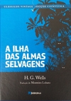 A ILHA DAS ALMAS SELVAGENS de H. G. Wells