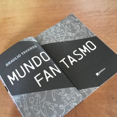 MUNDO FANTASMO DE BRAULIO TAVARES - Bandeirola Editora