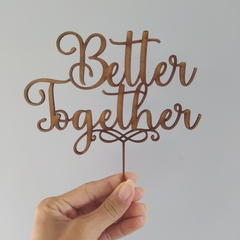 Topo de bolo "Better Together" - comprar online